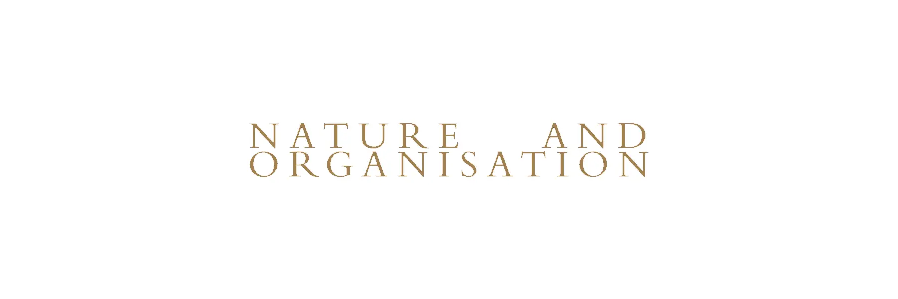 Nature And Organisation