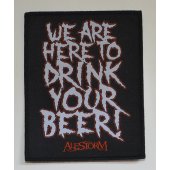 Patch ALESTORM "We Are Here To Drink Your Beer"