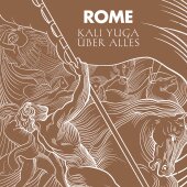 ltd. 7" Vinyl ROME "Kali Yuga Über...
