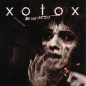 CD XOTOX "Die Unruhe 2.0"