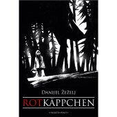 Graphic Novel Danijel Å½eÅ¾elj "Rotkäppchen"