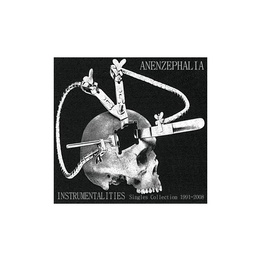CD Anenzephalia "Instrumentalities (Singles Collection 1991-2008)"