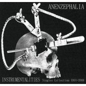 CD Anenzephalia "Instrumentalities (Singles...