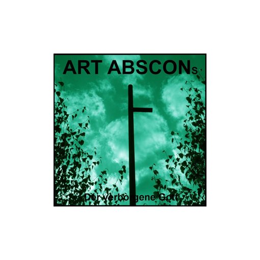 Digipak CD Art Abscons "Der Verborgene Gott"