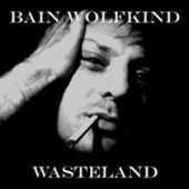 3" CD Bain Wolfkind "Wasteland"