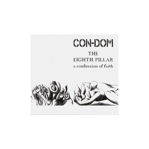 CD Con Dom "The Eighth Pillar - A Confession Of Faith"