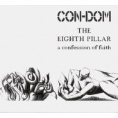 CD Con Dom "The Eighth Pillar - A Confession Of...