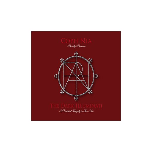 CD Coph Nias "The Dark Illuminati: A Celestial Tragedy In Two Acts"