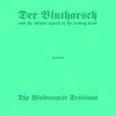 CD Der Blutharsch And The Infinite Church Of The Leading...