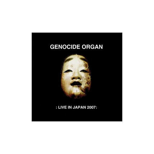 CD+DVD Genocide Organ "Live In Japan 2003/2007"