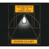 CD Inner Glory "Remains Of A Dream"