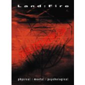 CD Land:Fire "Physical:Mental:Psychological"