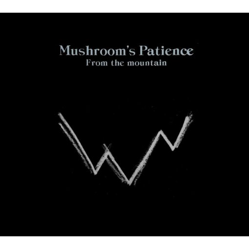 12" Vinyl Mushrooms Patience "From The Mountain"
