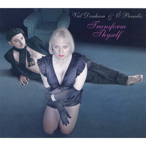Digipak CD Val Denham & O Paradis "Transform Thyself"