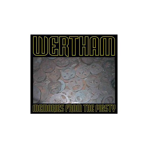 CD Wertham "Memory From The Pigsty"
