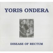 12" Vinyl Yoris Ondera "Disease Of Rectum"