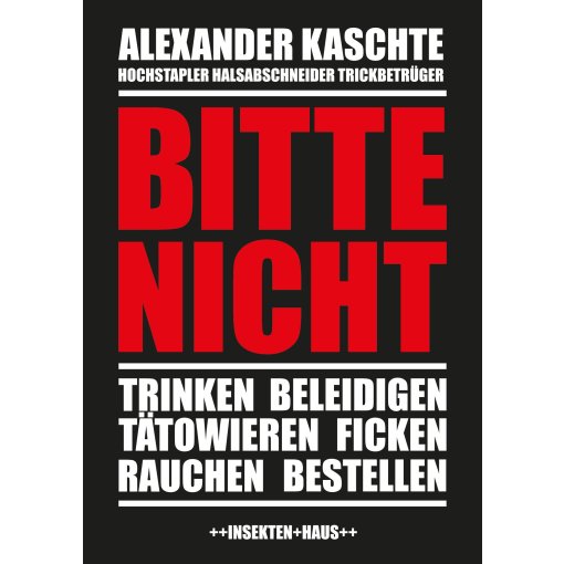 Buch Alexander Kaschte "BITTE NICHT!"