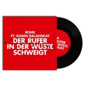 ltd. 7" Vinyl ROME feat. Eugen Balanskat "Der Rufer in der Wüste schweigt"