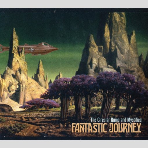 CD The Circular Ruins and Mystified "Fantastic Journey"