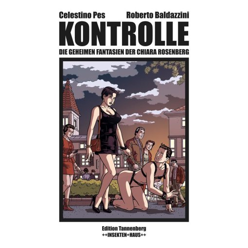 Graphic Novel Roberto Baldazzini "KONTROLLE - Die geheimen Fantasien der Chiara Rosenberg" Cover 2