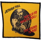 Aufnäher Jethro Tull "Too Old to Rock...