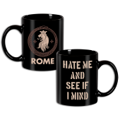 Tasse Rome "Hate Me And See If I Mind"