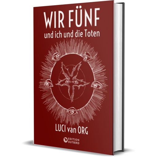 Buch Luci van Org "Wir Fünf und ich und die Toten"