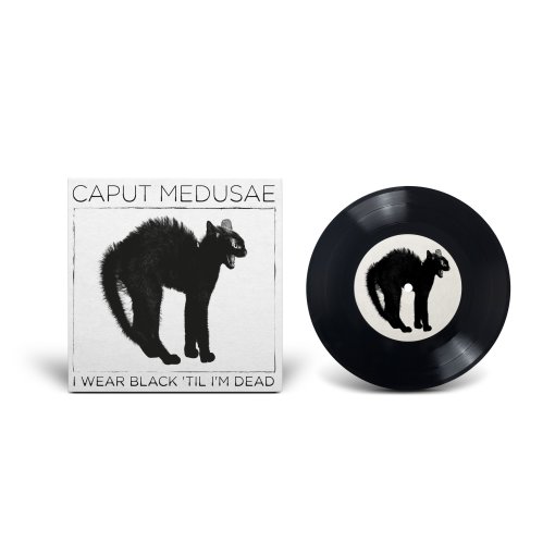 ltd. black 7" Vinyl Caput Medusae "I Wear Black ‘Til I’m Dead"