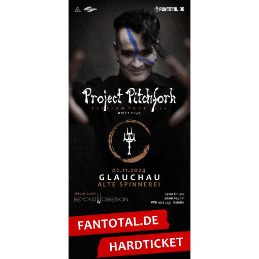 Ticket Project Pitchfork "02.11.24 Glauchau - Alte Spinnerei"