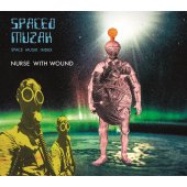 Digipak 2CD Nurse With Wound "Spaced Muzak"