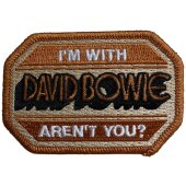 Patch David Bowie "Im With David Bowie Arent You...