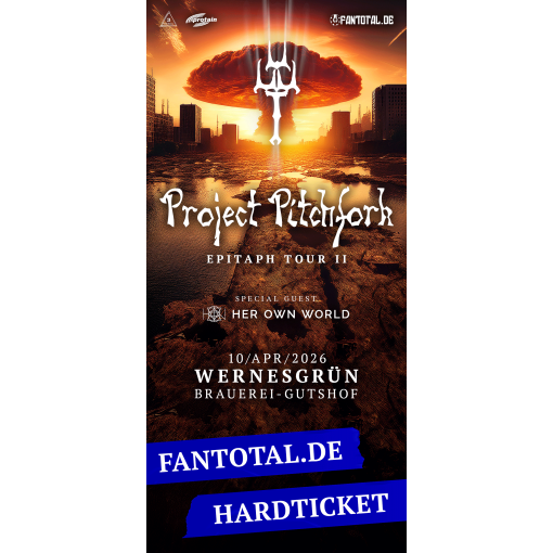 Ticket Project Pitchfork "10.04.26 Wernesgrün / Brauerei-Gutshof Wernesgrün"
