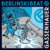 CD BerlinskiBeat "Gassenhauer"