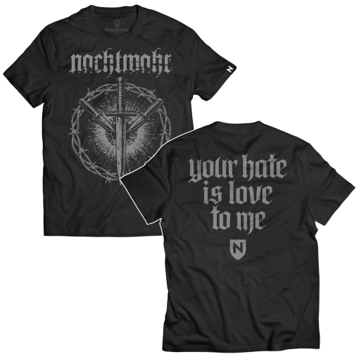 T-Shirt NACHTMAHR "Your Hate Is Love To Me"