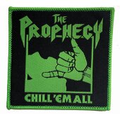 Aufnäher The Prophecy²³ "Chill Em...