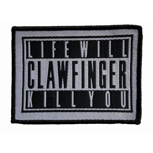 Aufnäher Clawfinger "Life Will Kill You"