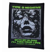 Aufnäher Type O Negative "With My Blood Ill...