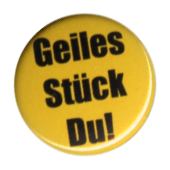 gelber Button Alf Ator "Geiles StÃ¼ck...