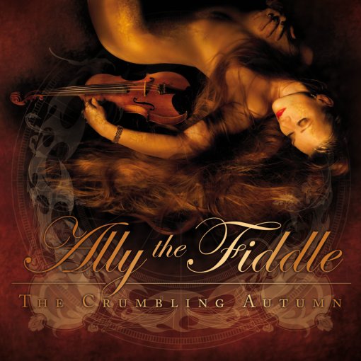 MAXI-CD "Ally the Fiddle - The Crumbling Autumn"
