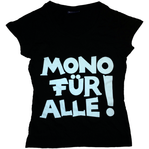 Girly-Shirt Mono für Alle! "Mono für Alle!"