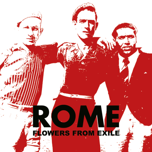 CD Rome "Flowers From Exile"