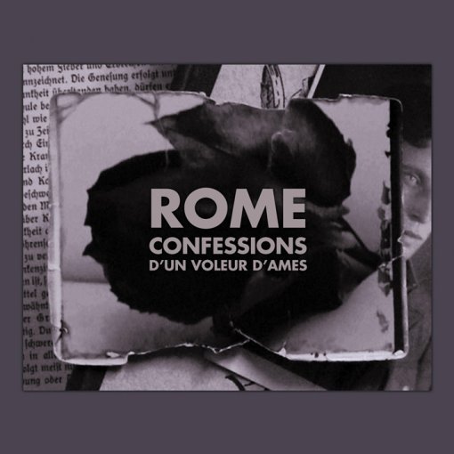 CD Rome "Confessions Dun Voleur DAmes"
