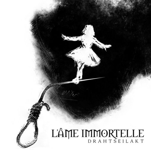 CD LAme Immortelle "Drahtseilakt"