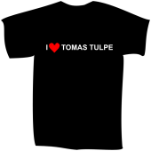 T-Shirt Tomas Tulpe "Ich Liebe Tomas Tulpe"