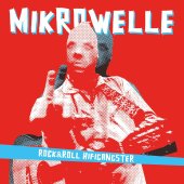 CD Mikrowelle "Rock & Roll Hifigangster"